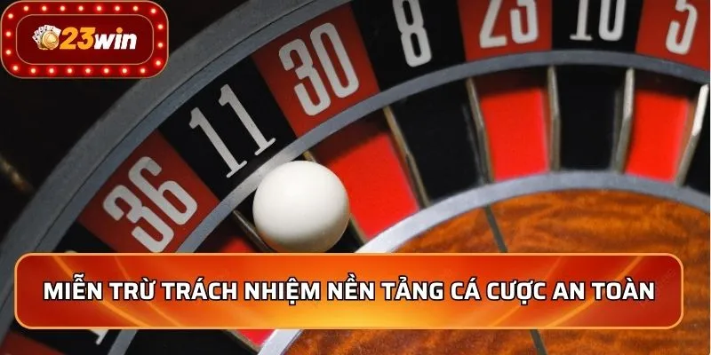 Miễn trừ trách nhiệm nền tảng cá cược an toàn